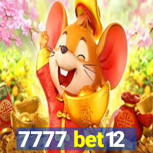 7777 bet12